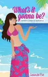What's it gonna be? - Cassandra Piat