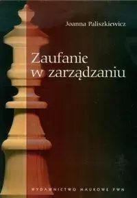 Zaufanie w zarządzaniu - Joanna Paliszkiewicz