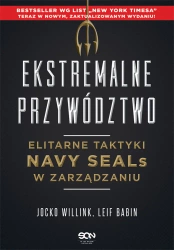 eBook Ekstremalne przywództwo. Elitarne taktyki Navy SEALs w zarządzaniu. Wydanie II - Jocko Willink, Leif Babin epub mobi