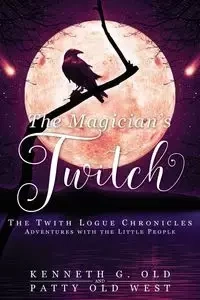 The Magician's Twitch - Kenneth Old G