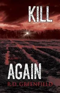 Kill. Again. - Greenfield R.D.