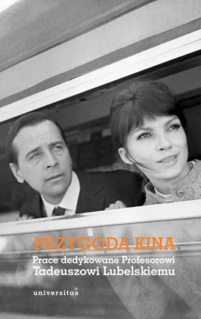 eBook Przygoda kina Prace dedykowane Profesorowi Tadeuszowi Lubelskiemu - Praca zbiorowa