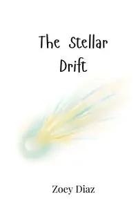 The Stellar Drift - Diaz Zoey