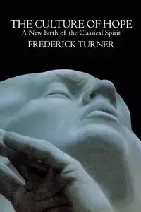Culture of Hope - Frederick Turner