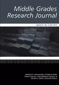 Middle Grades Research Journal Volume 9, Issue 2, Fall 2014 - Spielhagen Frances