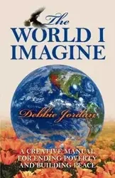 The World I Imagine - Jordan Debbie