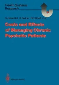 Costs and Effects of Managing Chronic Psychotic Patients - Schwefel Detlef