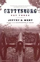 Gettysburg Day Three - Jeffry Wert