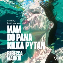 audiobook Mam do pana kilka pytań - Rebecca Makkai