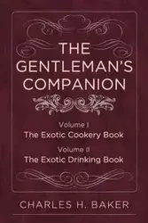 The Gentleman's Companion - Charles Henry Baker
