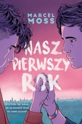 Nasz pierwszy rok wyd. kieszonkowe - Marcel Moss