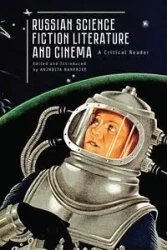Russian Science Fiction Literature and Cinema - Banerjee Anindita