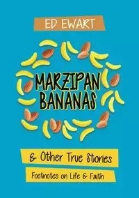 Marzipan Bananas - Ed Ewart