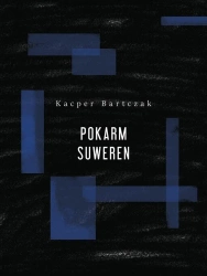 Pokarm suweren - Kacper Bartczak