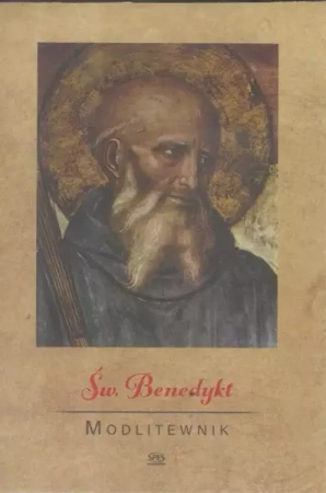 Modlitewnik. Święty Benedykt - Ks. Leszek Smoliński