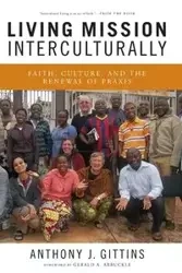 Living Mission Interculturally - Anthony Gittins J