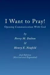 I Want to Pray! - Dalton Perry M