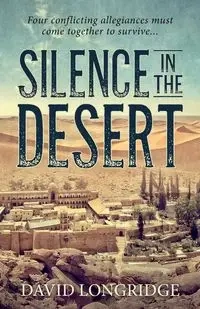 Silence in the Desert - David Longridge