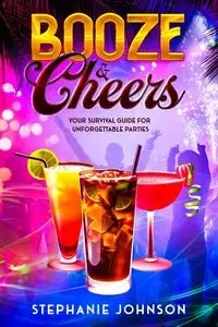 Booze & Cheers - Johnson Stephanie