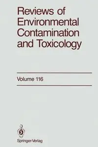 Reviews of Environmental Contamination and Toxicology - George W. Ware