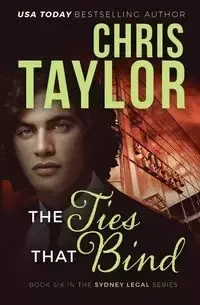 The Ties That Bind - Taylor Chris