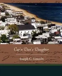 Cap'n Dan's Daughter - Lincoln Joseph C.