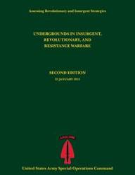 Undergrounds in Insurgent, Revolutionary and Resistance Warfare (Assessing Revolutionary and Insurgent Strategies Series) - Tompkins Paul J.