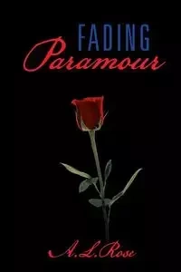 Fading Paramour - Rose A. L.