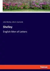 Shelley - John Morley
