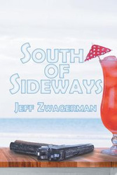 South Of Sideways - Jeff Zwagerman
