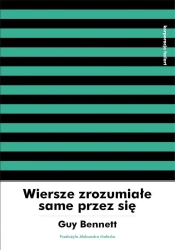 Wiersze zrozumiałe same przez się - Guy Bennett