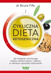 Cykliczna dieta ketogeniczna - Bruce Fife