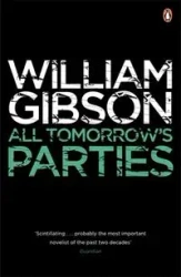 All Tomorrow's Parties - William Gibson