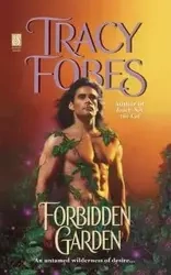 Forbidden Garden - Tracy Fobes