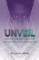 UNVEIL - Denise Latosha