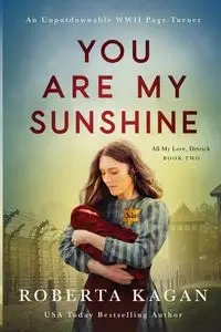 You Are My Sunshine - Roberta Kagan