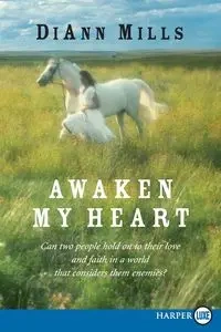 Awaken My Heart LP - DiAnn Mills