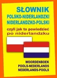 Słownik polsko-niderlandzki, niderlandzko-polski - praca zbiorowa
