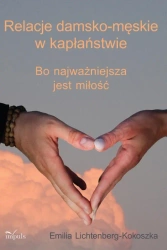 Relacje damsko-męskie w kapłaństwie - Emilia Lichtenberg-Kokoszka