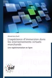 L'expérience d immersion dans les environnements virtuels marchands - CHARFI-A