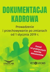 eBook DOKUMENTACJA KADROWA Prowadzenie i przechowywanie po zmianach od stycznia 2019 - opracowanie zbiorowe