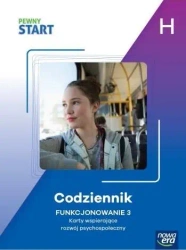 Pewny start. Codziennik. Funkcjonowanie 3 poz.H - praca zbiorowa