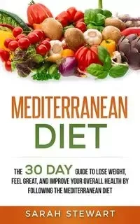 Mediterranean Diet - Stewart Sarah