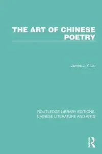 The Art of Chinese Poetry - James J.Y. Liu