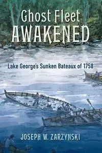 Ghost Fleet Awakened - Joseph W. Zarzynski
