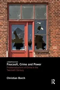 Foucault, Crime and Power - Christian Borch