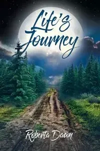 Life's Journey - Dawn Roberta
