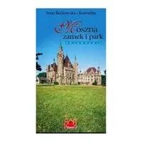 Moszna Zamek i park wersja ANGIELSKA - BĘDKOWSKA-KARME