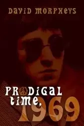 Prodigal Time, 1969 - David Morpheys
