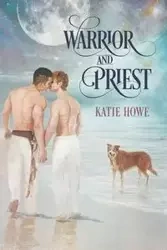 Warrior and Priest - Katie Howe
